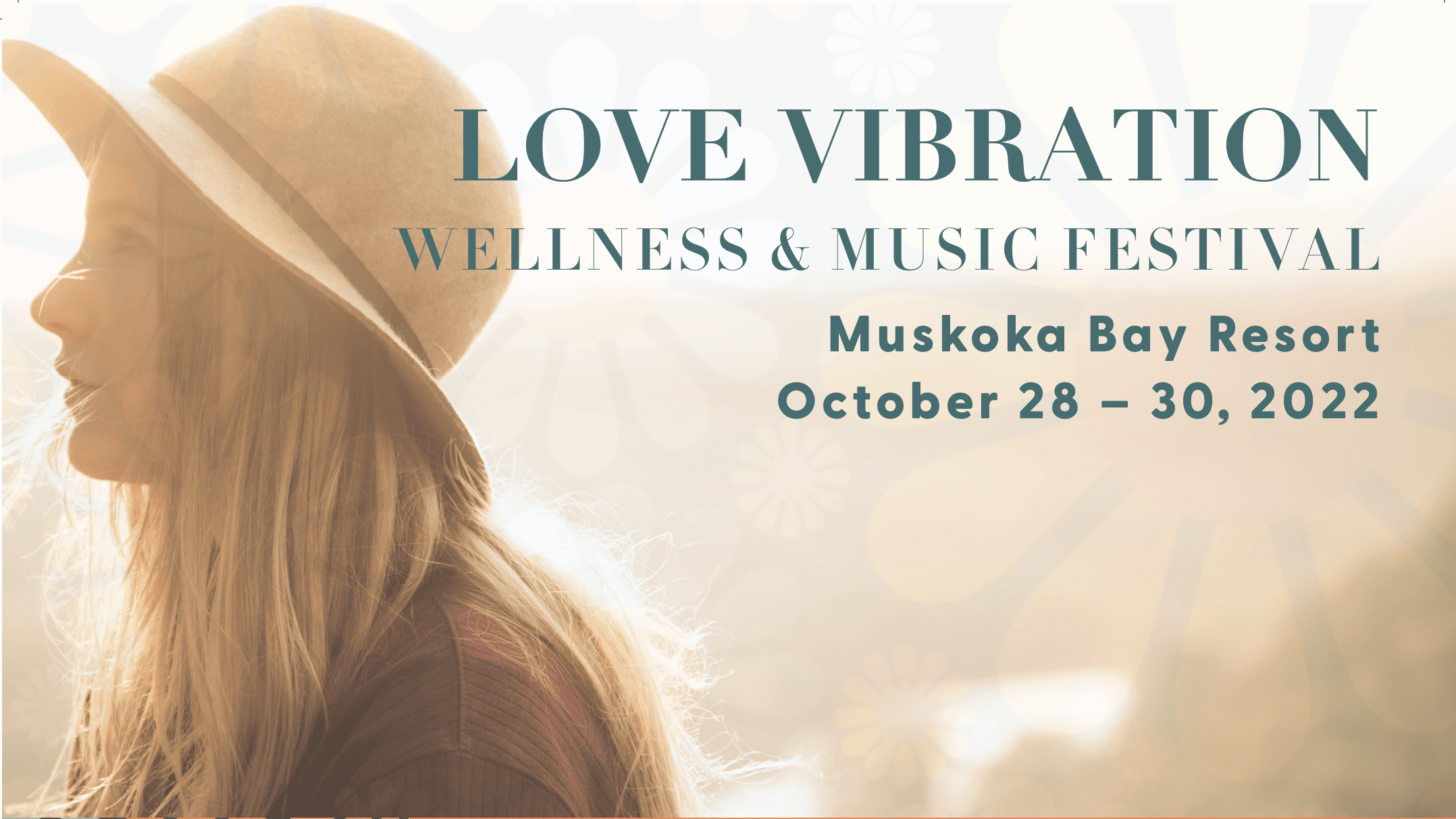 Love Vibration Festival Oct 28-30 2022